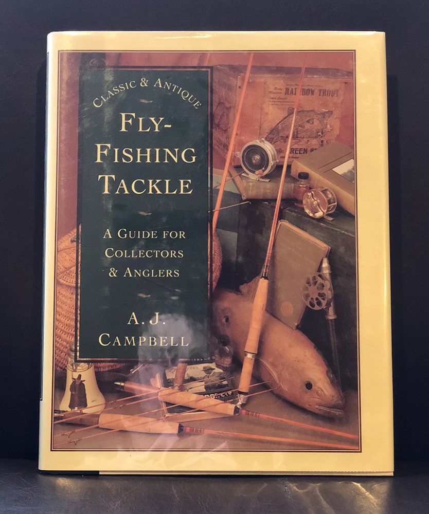 Classic & Antique Fly-Fishing Tackle - A Guide for Collectors & Anglers -  Finecane